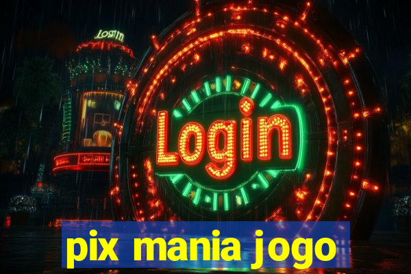 pix mania jogo